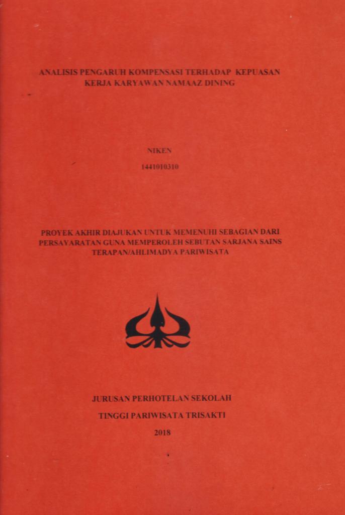 PENGARUH KOMPENSASI TERHADAP KEPUASAN KERJA KARYAWAN NAMAAZ DINING 