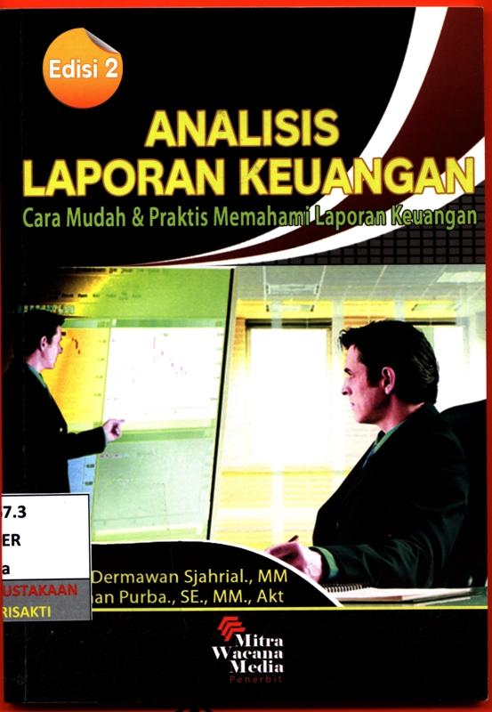 Analisis laporan keuangan : cara mudah dan praktis memahami laporan keuangan