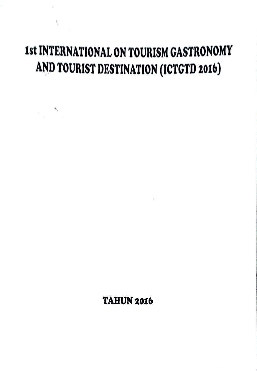1st International On Tourism Gastronomy And Tourist Destination (ICTGTD 2016)