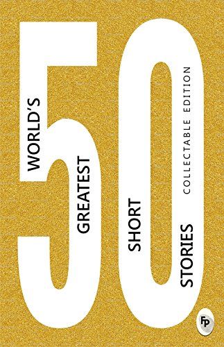 50 World's Greatest Short Stories