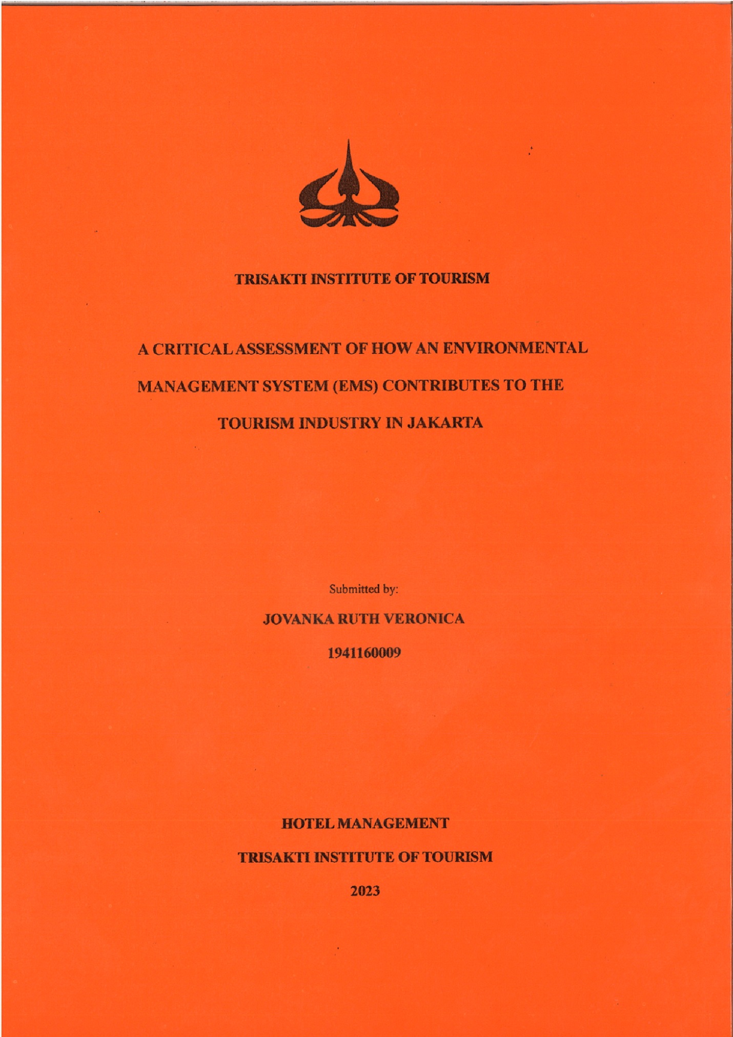 A CRITICAL ASSESSMENT OF HOW AN ENVIRONMENTAL MANAGEMENT SYSTEM (EMS) CONTRIBUTES TO THE TOURISM INDUSTRY IN JAKARTA
