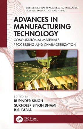 Advances in Manufacturing Technology Computational Materials Processing and Characterization