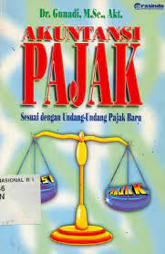 Akuntansi Pajak : Sesuai dengan Undang-undang pajak baru