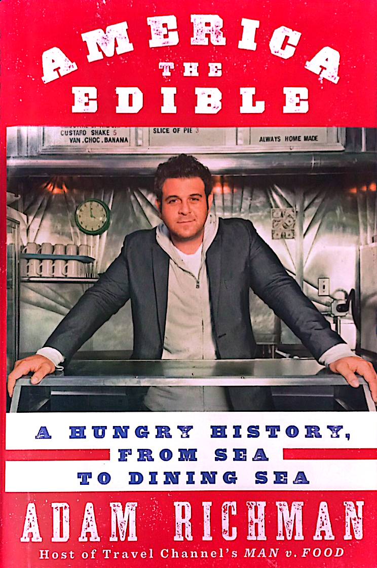 American The Edible: A Hungry History, From Sea To Dining Sea