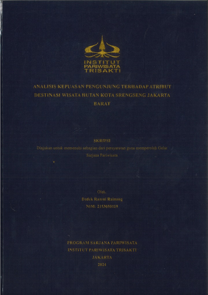 ANALISIS KEPUASAN PENGUNJUNG TERHADAP ATRIBUT
DESTINASI WISATA HUTAN KOTA SRENGSENG JAKARTA
BARAT