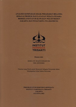 ANALISIS KOMPARASI JEJAK PERADABAN BELANDA SEBAGAI PRODUK DAN LAYANAN WISATA PUSAKA BERKELANJUTAN DI KAWASAN WELTEVREDEN JAKARTA DAN PUSAT KOTA TUA BANDUNG