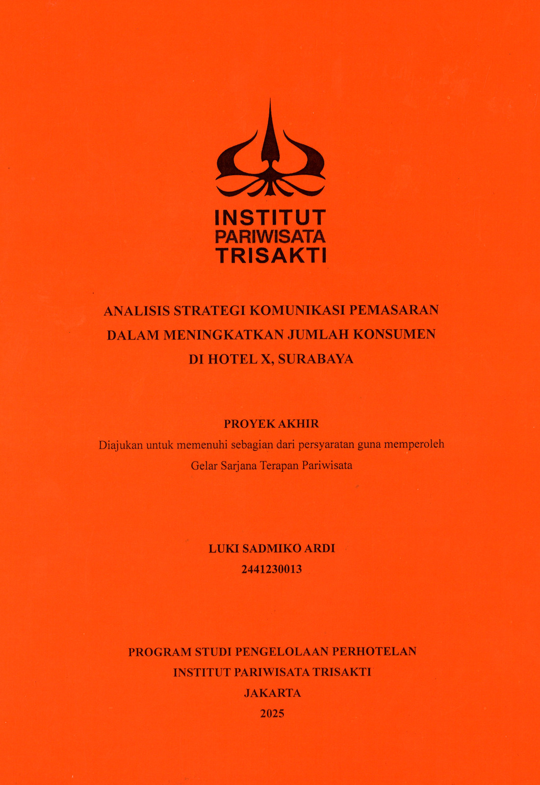 Analisis Strategi Komunikasi Pemasaran dalam Meningkatkan Jumlah Konsumen di Hotel X, Surabaya