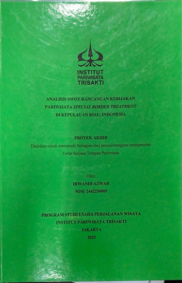 Analisis SWOT Rancangan Kebijakan Pariwisata Special Border Treatment di Kepulauan Riau, Indonesia