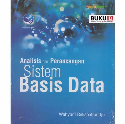 Analisis dan perancangan sistem basis data