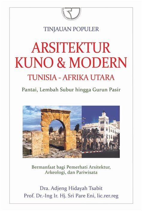 Arsitektur kuno & modern tunisia-afrika utara: pantai, lembah subur hingga gurun pasir