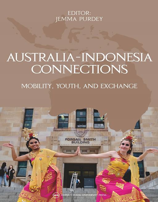 Australia - Indonesia Connections : Mobility, Youth, And Exchange