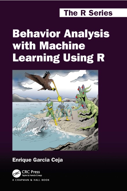 Behavior Analysis with Machine Learning Using R