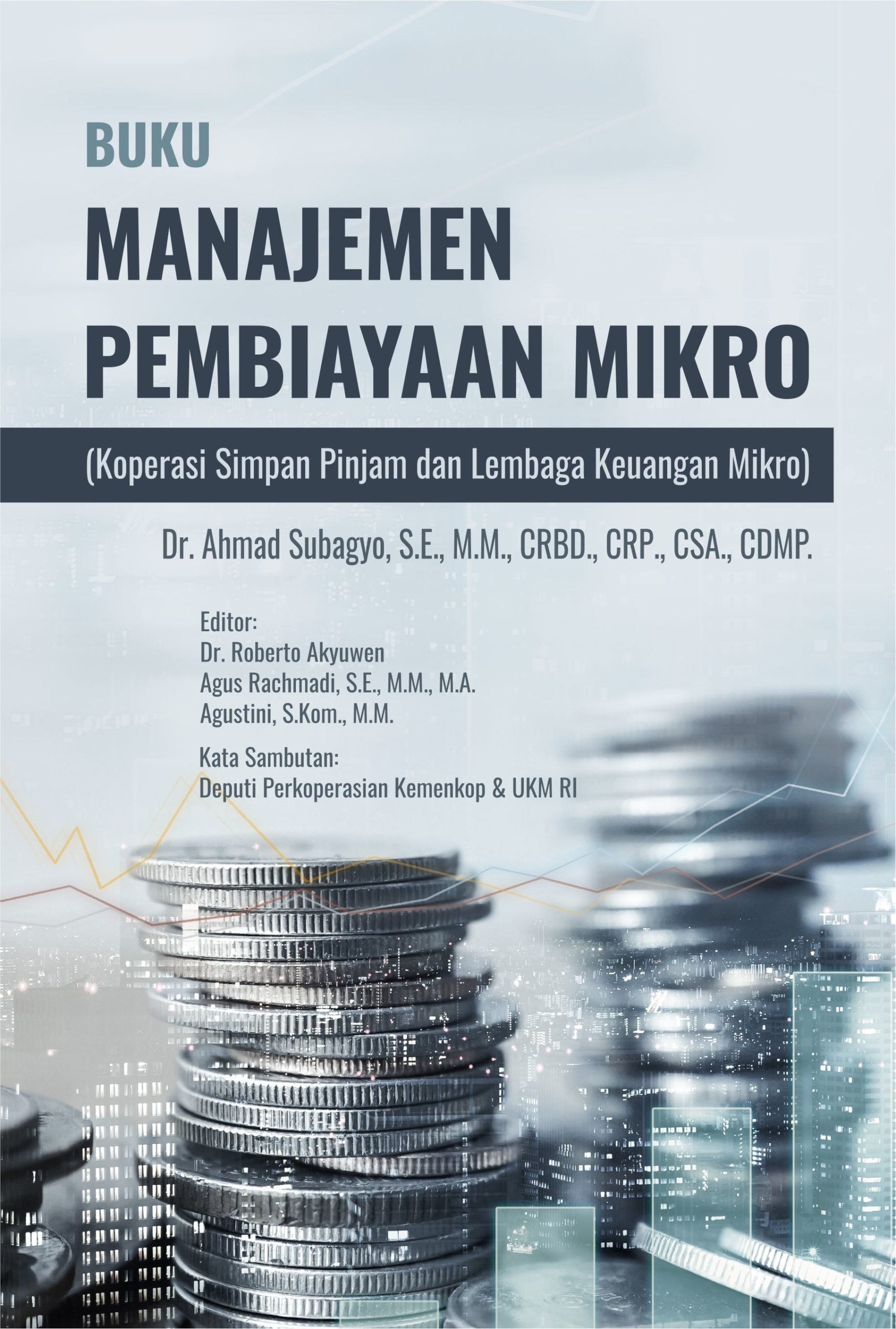 Buku Manajemen Pembiayaan Mikro (Koperasi Simpan Pinjam dan Lembaga Keuangan Mikro)