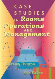 Case Studies in Rooms Operations and Managamenet
