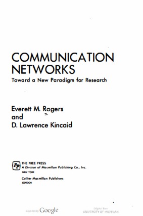 COMMUNICATION NETWORKS: Toward a New Paradigm for Research