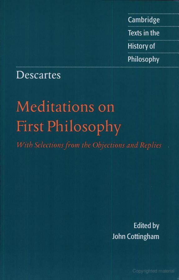 Descartes Meditations on First Philosophy With Selections from the Objections and Replies