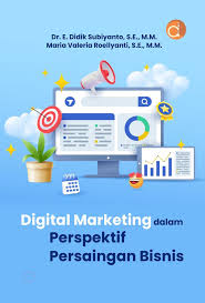 Digital Marketing dalam Perspektif Persainagn Bisnis