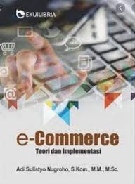E-commerce: Teori dan Implementasinya