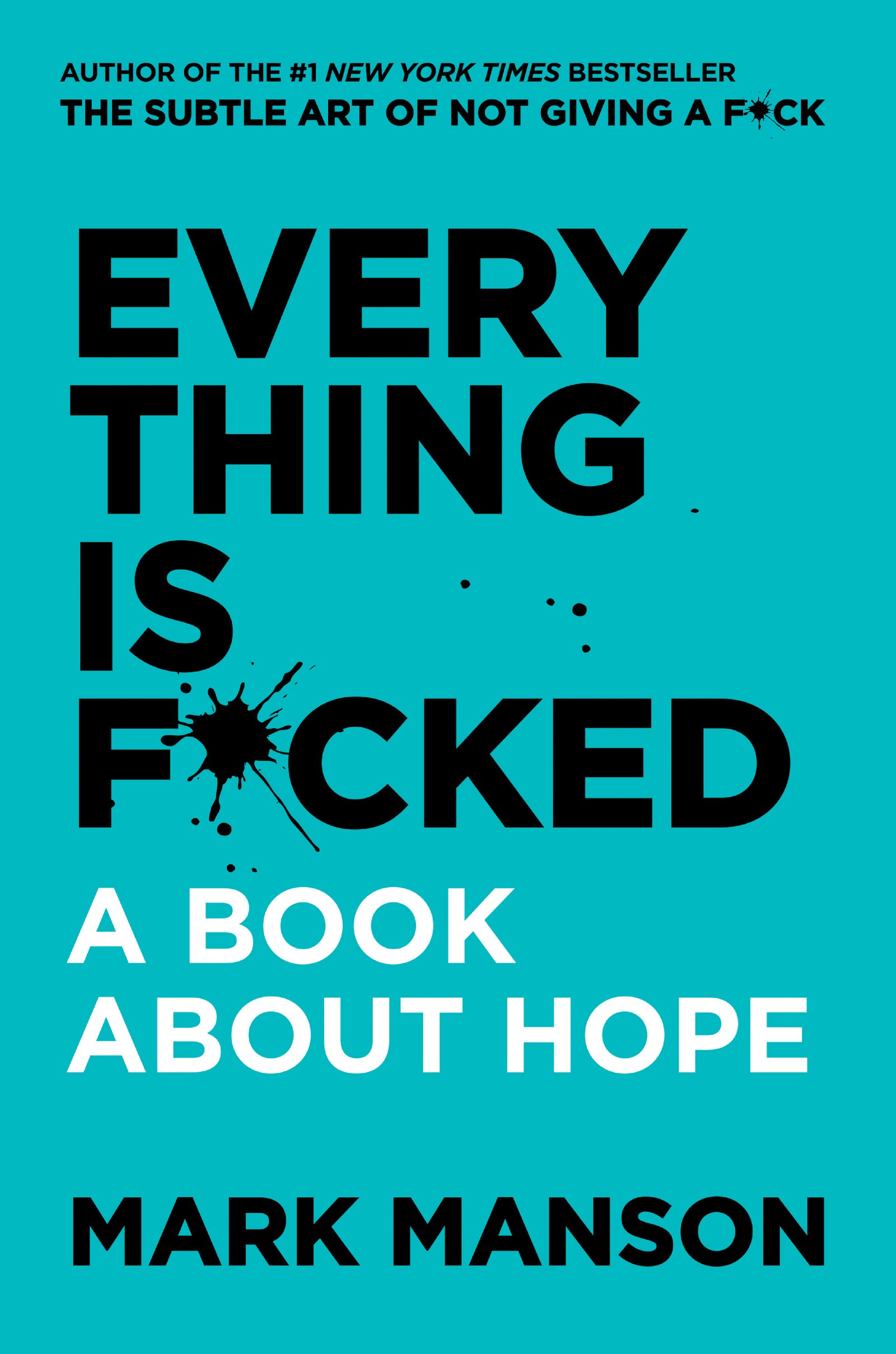 Everything Is Focked : A Book About Hope