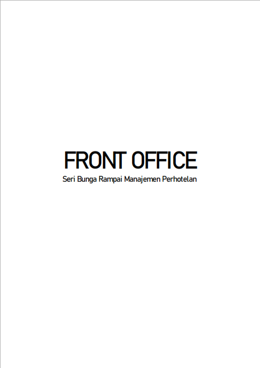Front Office: Seri Bunga Rampai Manajemen Perhotelan