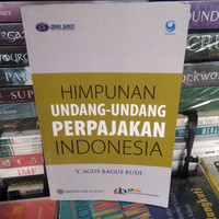 Himpunan undang - undang perpajakan indonesia
