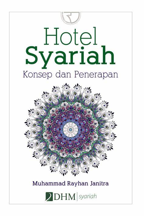 Hotel syariah: konsep dan penerapan