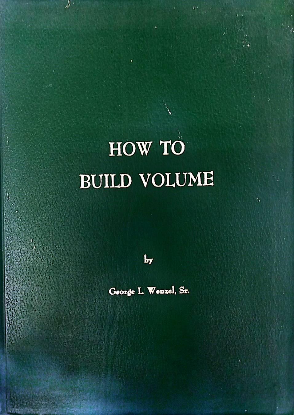 How To Build Volume