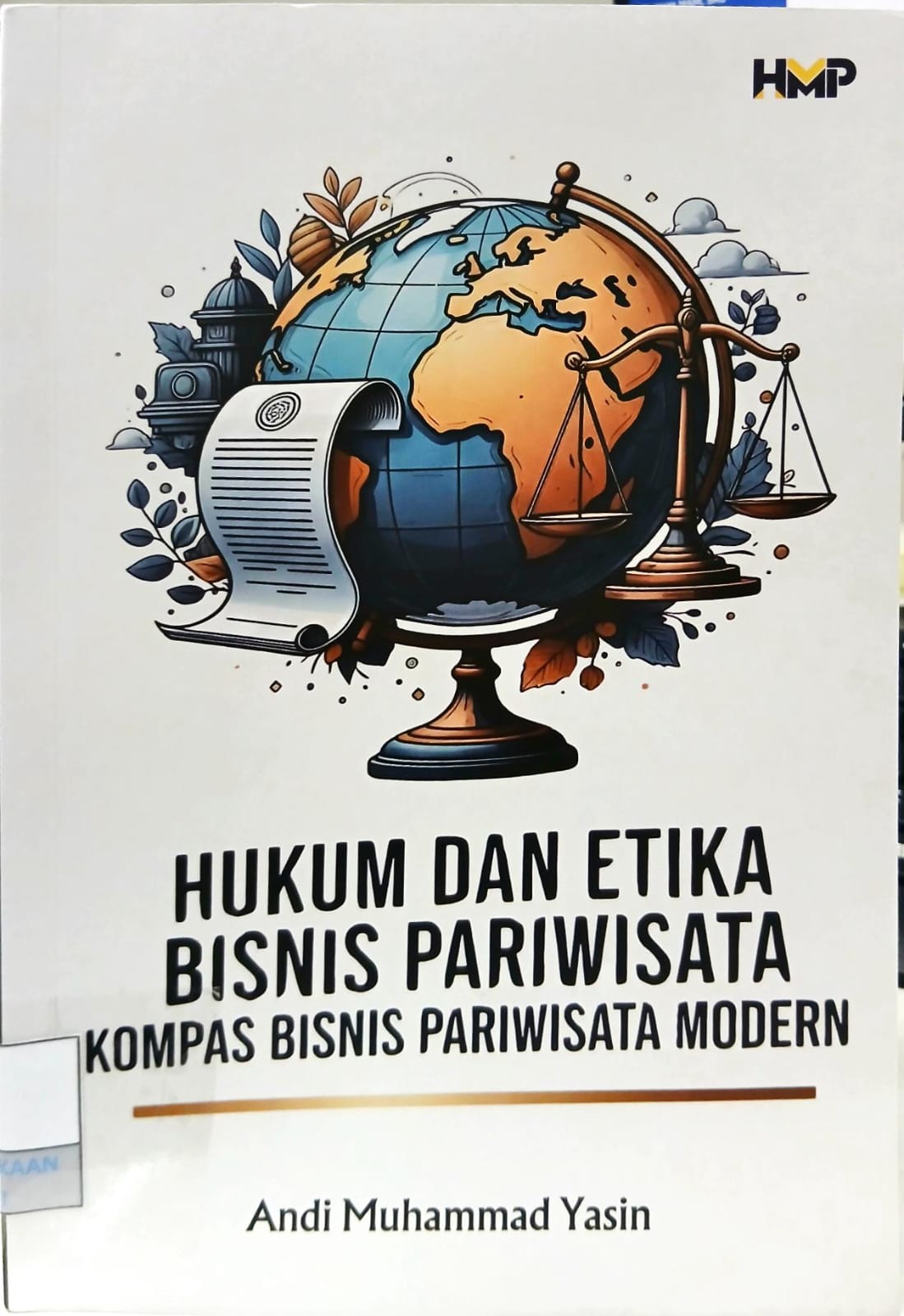 Hukum dan Etika Bisnis Pariwisata: Kompas Bisnis Pariwisata Modern