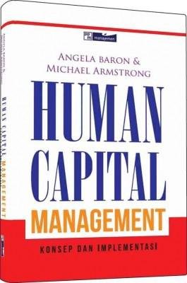Human Capital Management : Konsep dan Implementasi