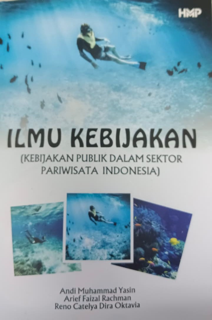 Ilmu Kebijakan: Kebijakan Publik Dalam Sektor Pariwisata Indonesia