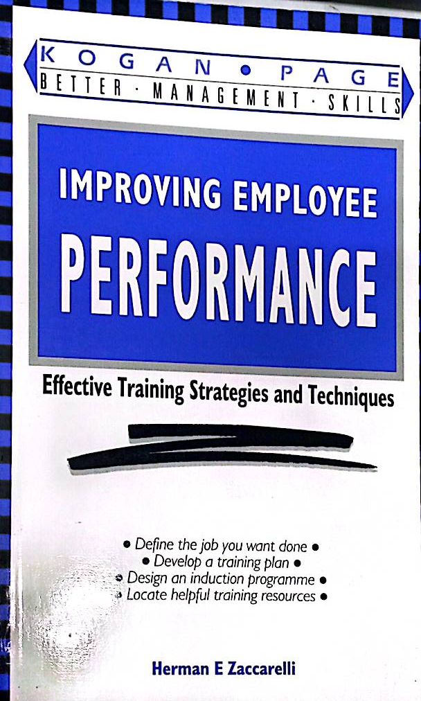 Improving Employee Performance: Effective Training Strategies And Techniques