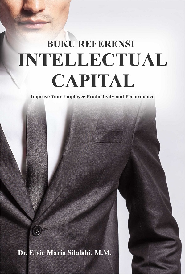 Intellectual Capital: Improve Your Employee Productivity and Performance