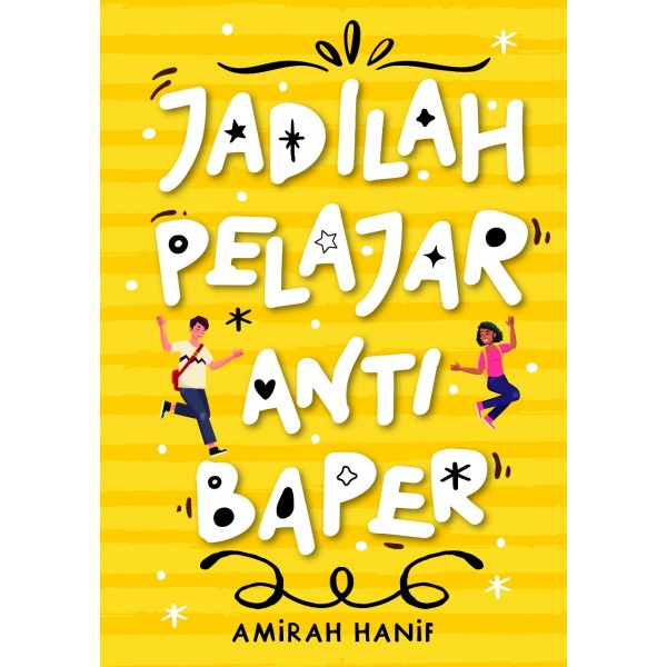 Jadilah Pelajar Anti Baper