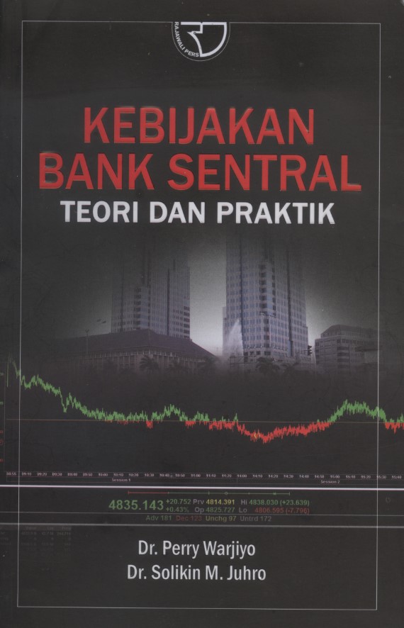 Kebijakan Bank Sentral: Teori & Praktik