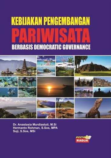KEBIJAKAN PENGEMBANGAN PARIWISATA BERBASIS DEMOCRATIC GOVERNANCE