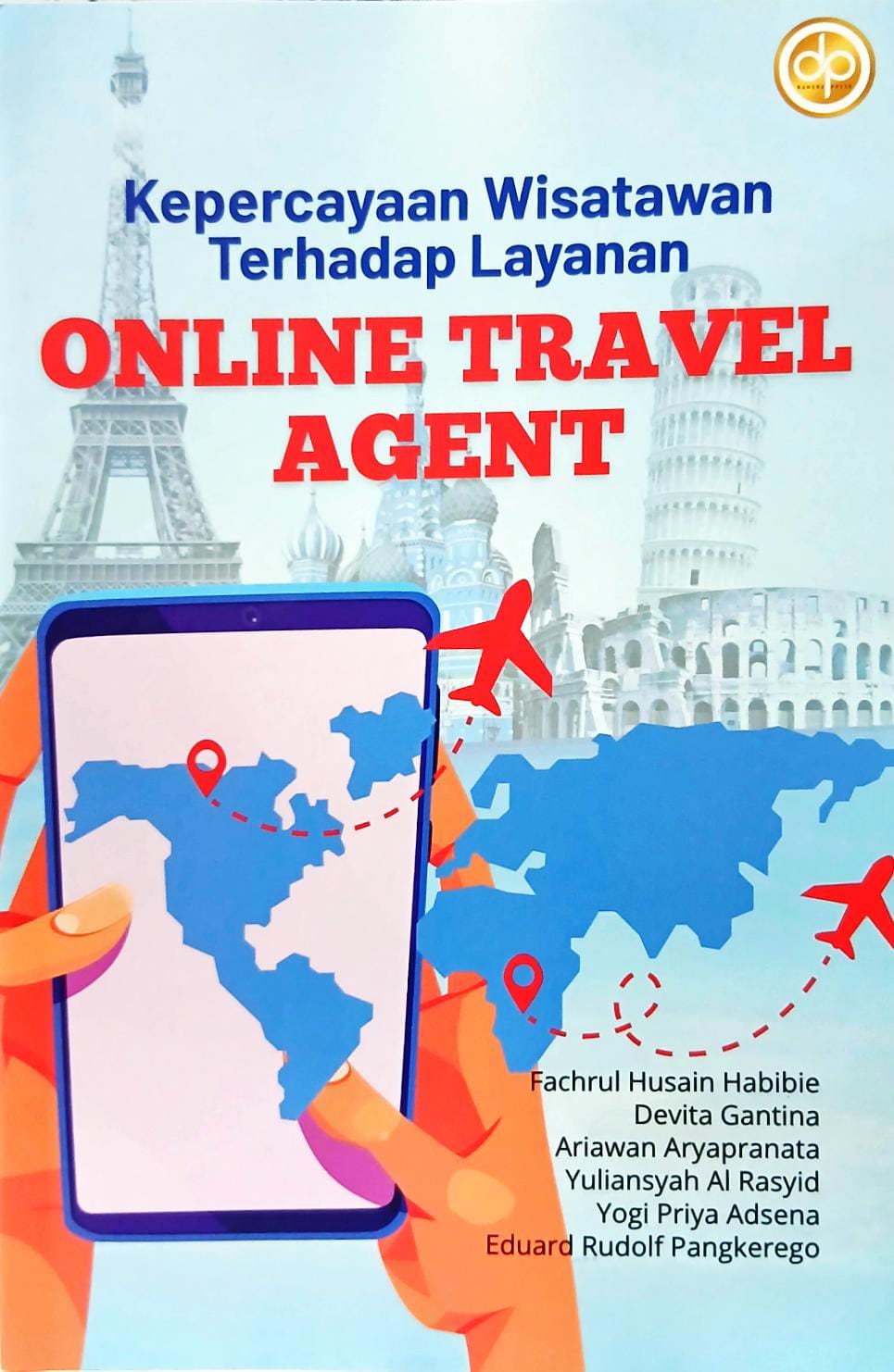 Kepercayaan Wisatawan Terhadap Layanan Online Travel Agent