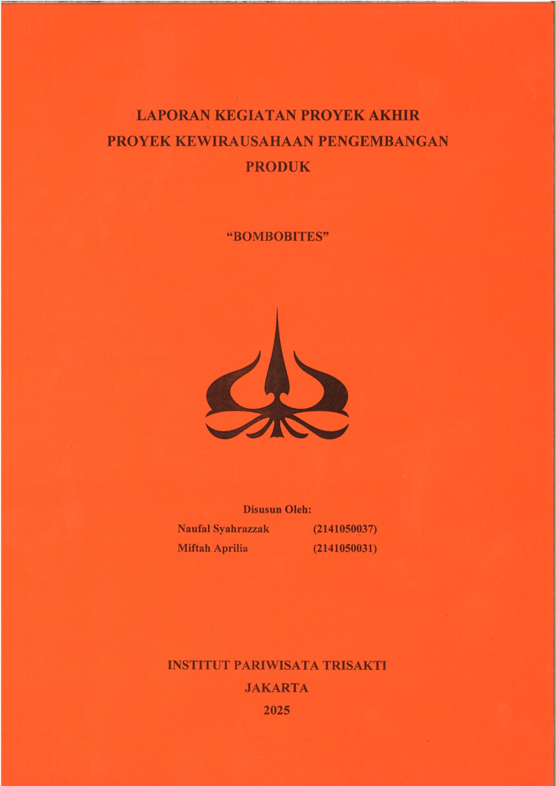 Lapora Kegiatan Proyek Akhir Proyek Kewirausahaan Pengembangan Produk "Bombobites"