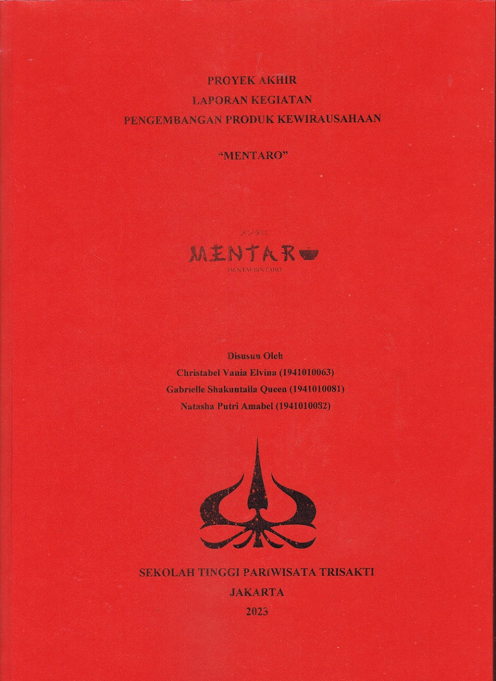 LAPORAN KEGIATAN PENGEMBANGAN PRODUK KEWIRAUSAHAAN “MENTARO”