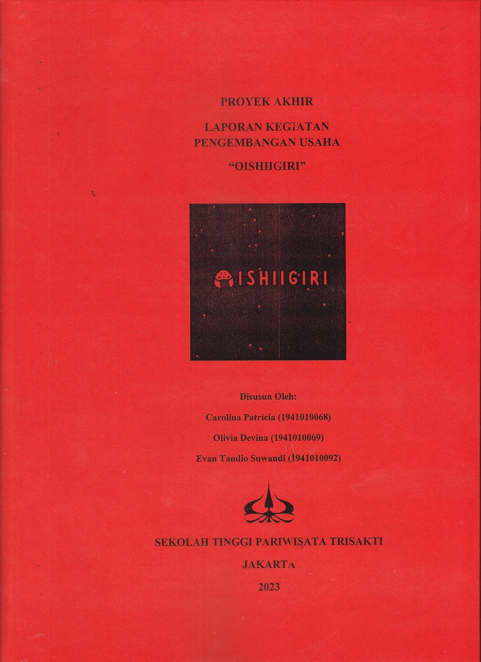 LAPORAN KEGIATAN PENGEMBANGAN USAHA “OISHIIGIRI”