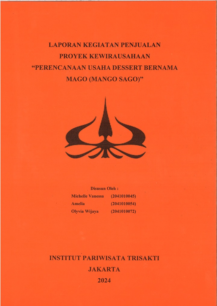 LAPORAN KEGIATAN PENJUALAN 
PROYEK KEWIRAUSAHAAN 
“PERENCANAAN USAHA DESSERT BERNAMA MAGO (MANGO
SAGO)”