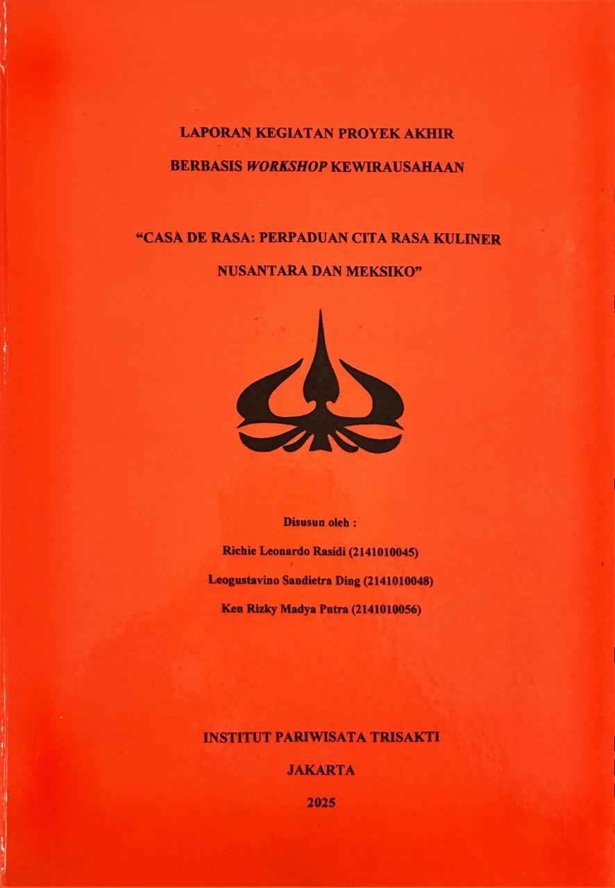 Laporan Kegiatan Proyek Akhir Berbasis Workshop Kewirausahaan "Casa De Rasa : Perpaduan Cita Kuliner Nusantara Dan Meksiko"