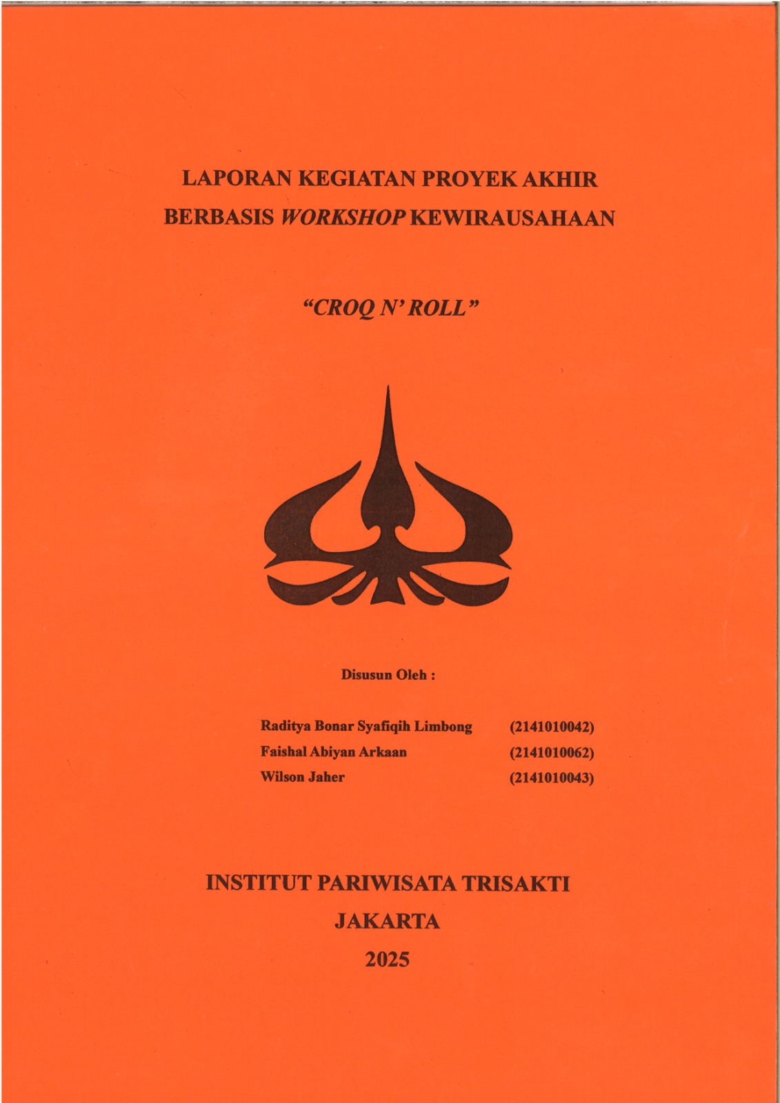 Laporan Kegiatan Proyek Akhir Berbasis Workshop Kewirausahaan "Croq N' Roll"