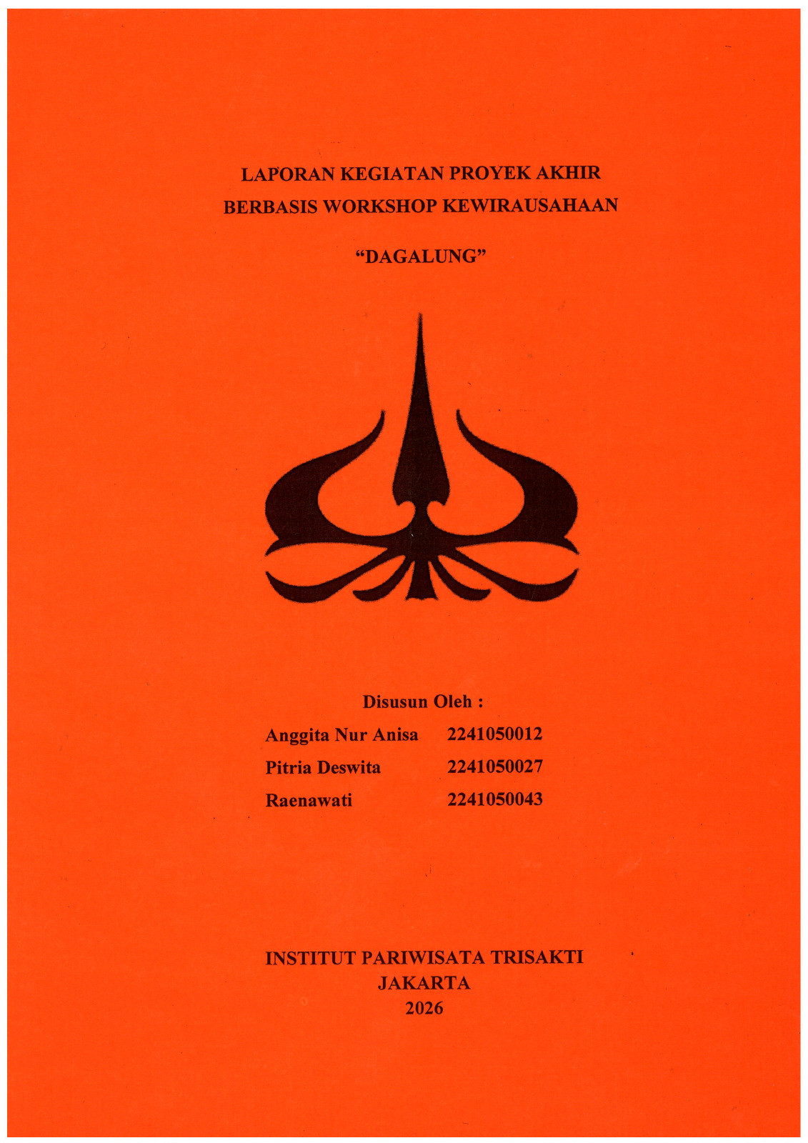 Laporan Kegiatan  Proyek Akhir Berbasis Workshop Kewirausahaan \" DAGALUNG\"
