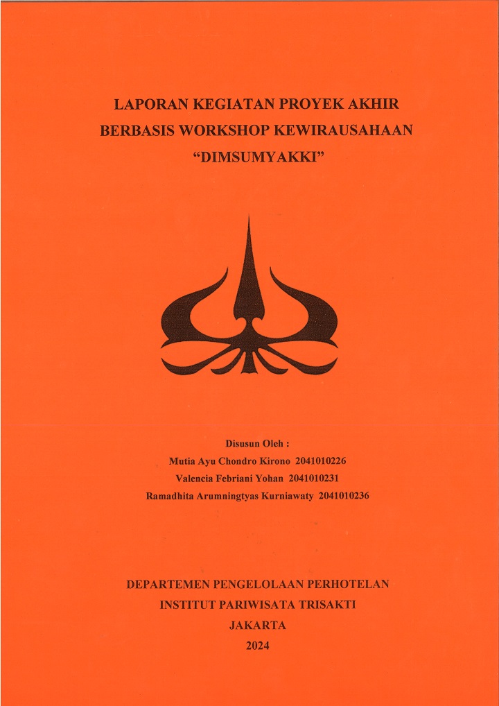 LAPORAN KEGIATAN PROYEK AKHIR BERBASIS WORKSHOP KEWIRAUSAHAAN “DIMSUMYAKKI”