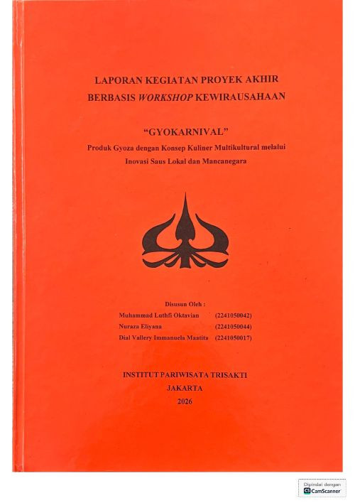 Laporan Kegiatan Proyek Akhir Berbasis Workshop Kewirausahaan \" GYOKARNIVEL\" Produk Gyoza dengan Konsep Kuliner Multikulturan melalui Inovasi Saus Lokal dan Mancanegara
