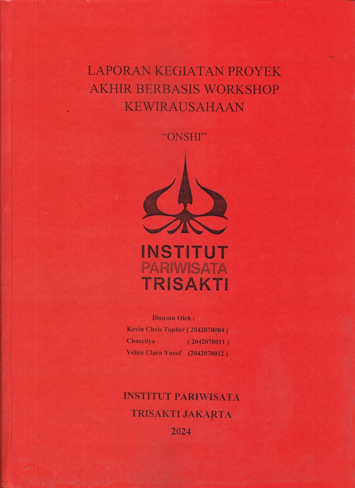 LAPORAN KEGIATAN PROYEK AKHIR BERBASIS WORKSHOP KEWIRAUSAHAAN “ONSHI”