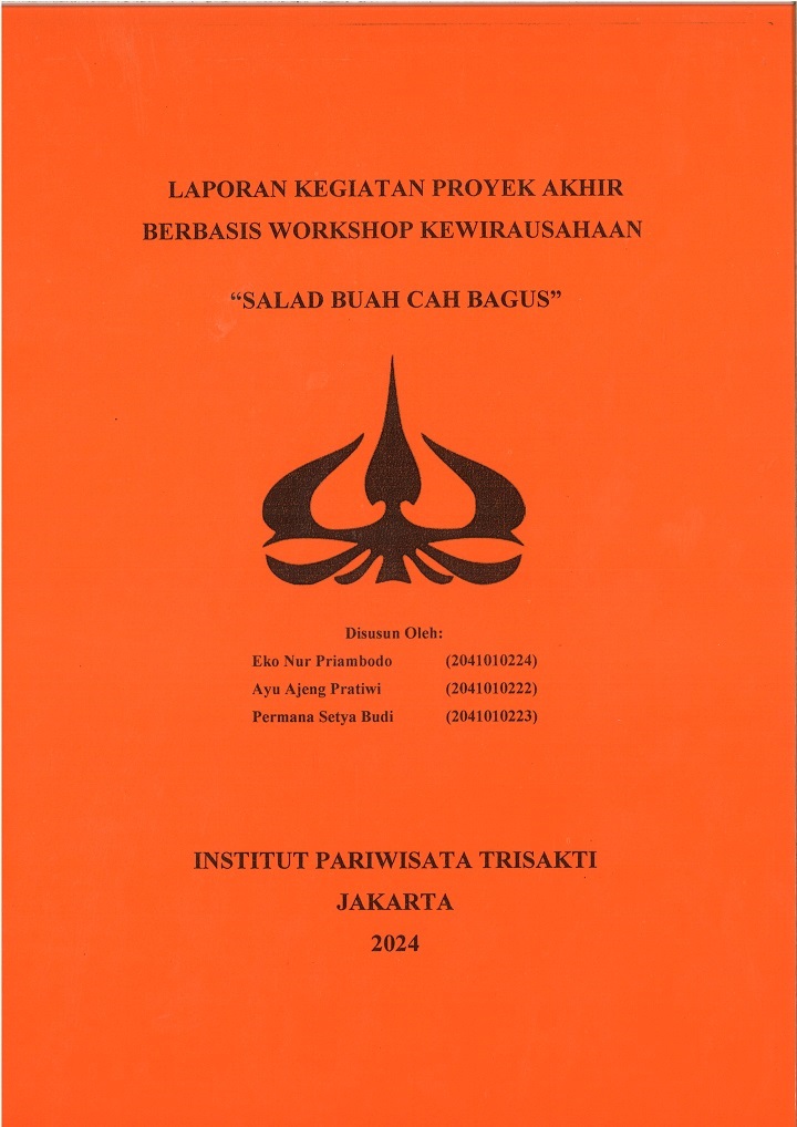 LAPORAN KEGIATAN PROYEK AKHIR BERBASIS WORKSHOP KEWIRAUSAHAAN “SALAD BUAH CAH BAGUS”