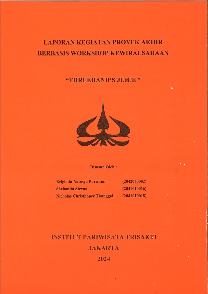 LAPORAN KEGIATAN PROYEK AKHIR BERBASIS WORKSHOP KEWIRAUSAHAAN “THREEHAND’S JUICE ”