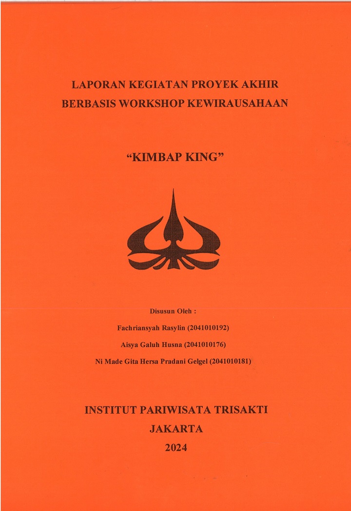 LAPORAN KEGIATAN PROYEK AKHIR
BERBASIS WORKSHOP KEWIRAUSAHAAN “KIMBAP KING”