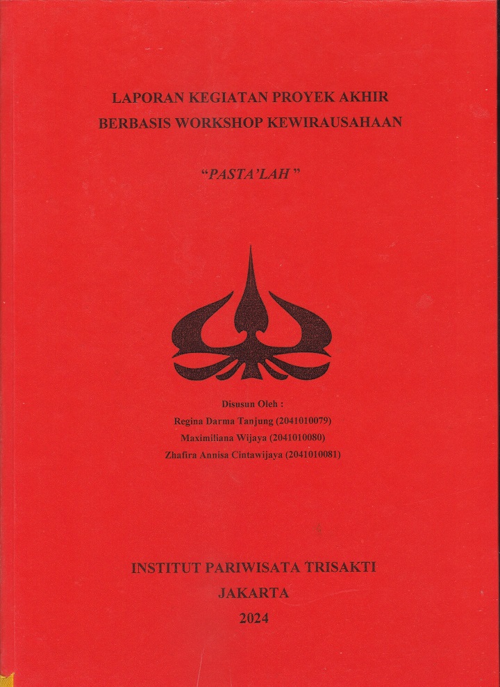 LAPORAN KEGIATAN PROYEK AKHIR
BERBASIS WORKSHOP KEWIRAUSAHAAN
“PASTA’LAH ”